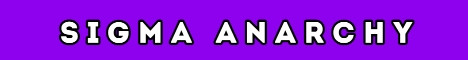 Sigma Anarchy